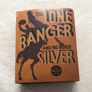 Vintage The Lone Ranger and His Horse Silver Little Big Book 1935
